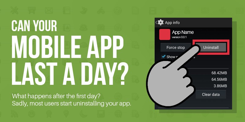 Can Your Mobile App Last A Day?